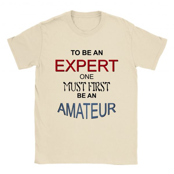 To Be An Expert T-shirt - natural
