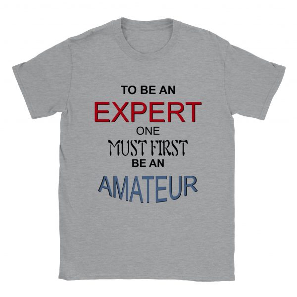 To Be An Expert T-shirt - Sport Grey