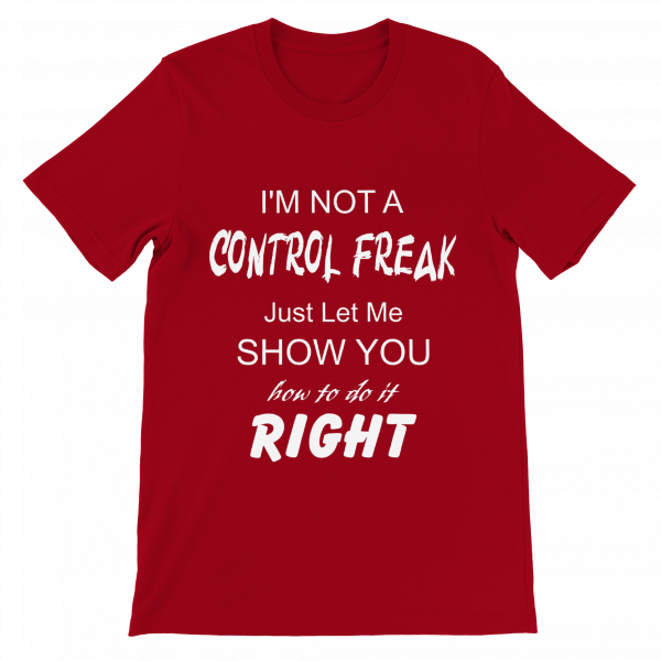I'm Not A Control Freak - Red