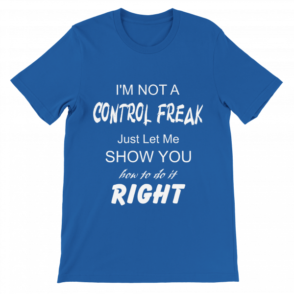 I'm Not A Control Freak - Royal