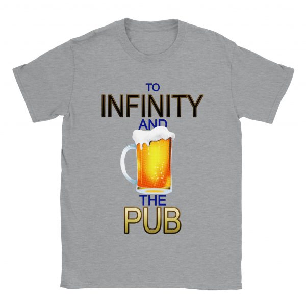 To Infinity and the Pub Unisex Tee - Sports Grey