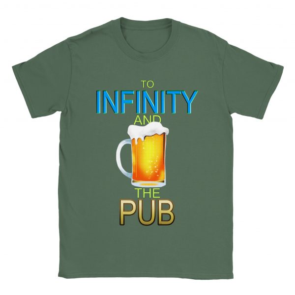 To Infinity and the Pub Unisex Tee - Military Green