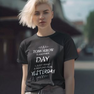 Tomorrow Is Another Day Tee